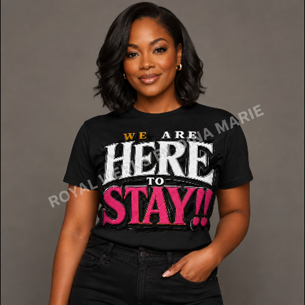 Collection 003 — We Are Here to Stay!!